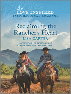 Reclaiming the Rancher's Heart - ebook